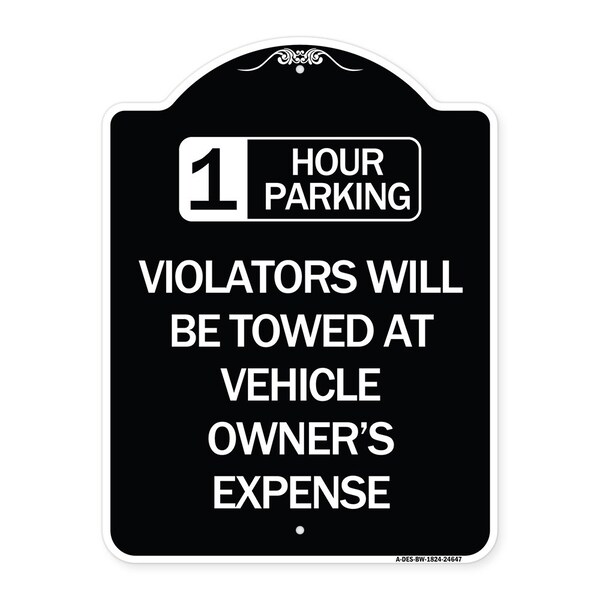 Signmission 1 Hour Parking Violators Will Towed Vehicle Owners Expense Alum Sign, 18" L, 24" H, BW-1824-24647 A-DES-BW-1824-24647 - main